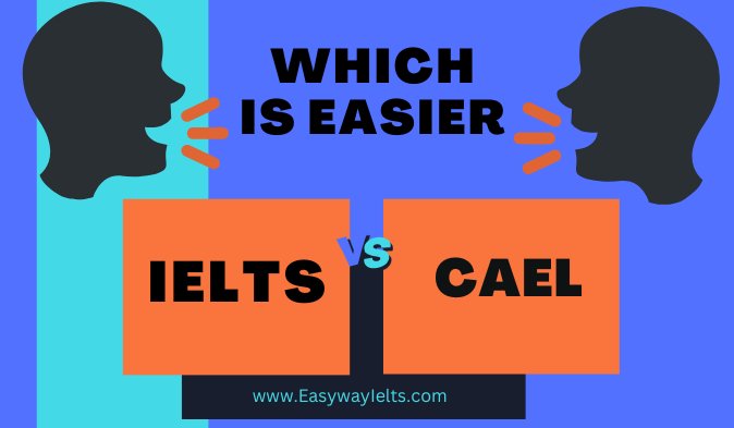 You are currently viewing Which is easier Ielts or Cael?