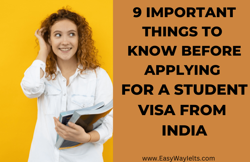 Read more about the article 9 Important Things to Know Before Applying for a Student Visa from India